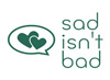 Sad Isn't Bad Logo